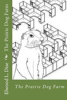 Paperback The Prairie Dog Farm Book