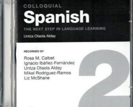 Paperback Colloquial Spanish 2: The Next Step in Language Learning (Colloquial Series) Book