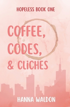 Paperback Coffee, Codes, & Cliches Book