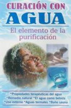 Paperback Curacion Con Agua = Healing with Water [Spanish] Book