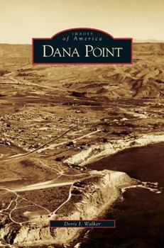 Dana Point - Book  of the Images of America: California