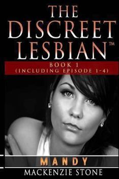 Paperback The Discreet Lesbian: Mandy BooK 1: (Includes Episodes 1-4) Book
