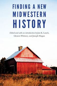 Hardcover Finding a New Midwestern History Book