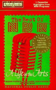 Audio Cassette The Best of NPR: A Life in the Arts Book