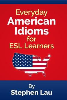 Paperback Everyday American Idioms for ESL Learners Book