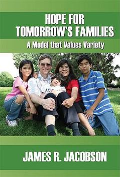 Hardcover Hope for Tomorrow's Families/A Model That Values Variety Book