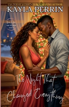The Night That Changed Everything (Bella & Andre: Age of Love)