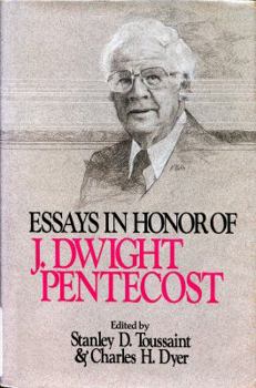 Hardcover Essays in Honor of J. Dwight Pentecost, Book