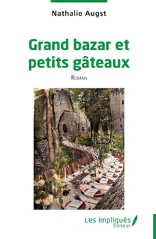 Paperback Grand bazar et petits gâteaux [French] Book