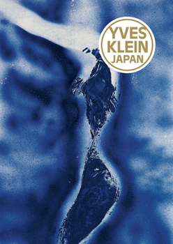 Hardcover Yves Klein: Japan Book