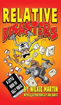 Hardcover Relative Disasters: A little book of silly verse Book
