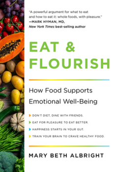 Paperback Eat & Flourish: How Food Supports Emotional Well-Being Book
