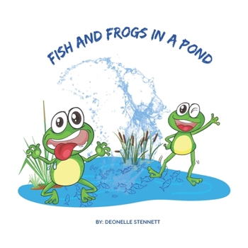 Paperback Fish and Frogs in a Pond Book