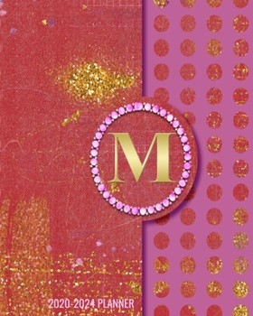 2020-2024 5 Year Monthly Planner: Initial Monogram Letter M 60 Months Calendar, 5 Year Agenda Schedule Organizer, Logbook and Personalized Journal
