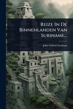 Paperback Reize In De Binnenlanden Van Suriname... [Dutch] Book