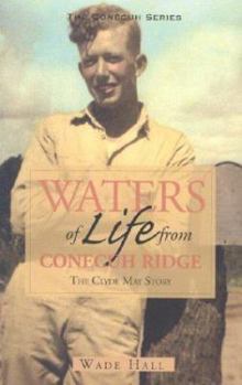 Paperback Waters of Life from Conecuh Ridge: The Clyde May Story Book