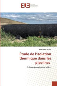 Paperback Étude de l'isolation thermique dans les pipelines [French] Book