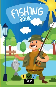 Paperback Fishing Book - Trivia: Quiz Book for All Ages Book