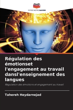 Paperback Régulation des émotionset l'engagement au travail dansl'enseignement des langues [French] Book