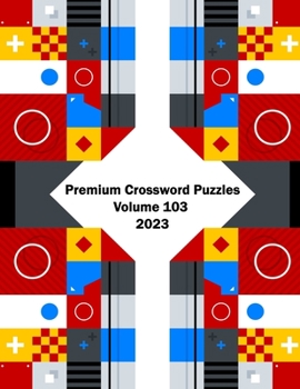 Paperback Premium Crossword Puzzles Volume 103 2023 Book