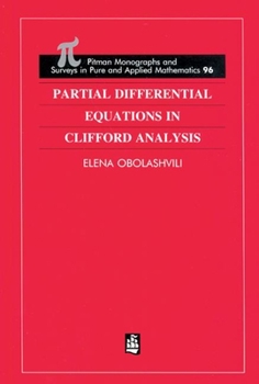 Hardcover Partial Differential Equations in Clifford Analysis Book