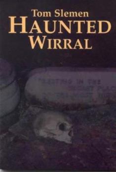 Paperback Haunted Wirral Book
