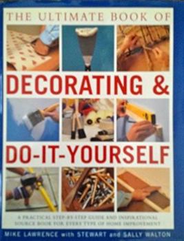 Hardcover The Ultimate Book of Decorating&Do-It-Yourself Book