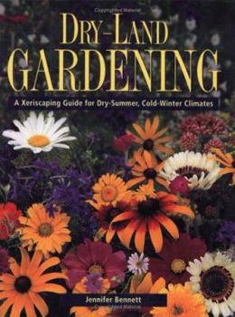 Paperback Dry-Land Gardening: A Xeriscaping Guide for Dry-Summer, Cold-Winter Climates Book