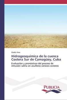 Paperback Hidrogeoquímica de la cuenca Costera Sur de Camagüey, Cuba [Spanish] Book