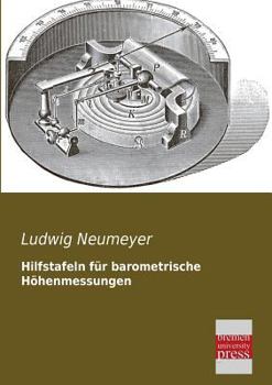 Paperback Hilfstafeln Fur Barometrische Hohenmessungen [German] Book
