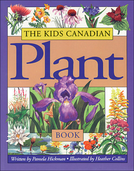Paperback The Kids Canadian Plant Book