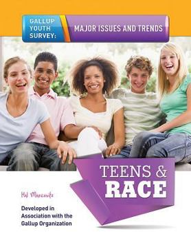 Teens & Race - Book  of the Gallup Youth Survey: Major Issues and Trends