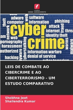 Paperback Leis de Combate Ao Cibercrime E Ao Ciberterrorismo - Um Estudo Comparativo [Portuguese] Book