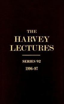 Hardcover The Harvey Lectures Series 92, 1996-1997 Book