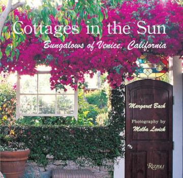 Hardcover Cottages in the Sun: Bungalows of Venice, California Book