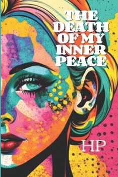 Paperback The Death Of My Inner Peace Book