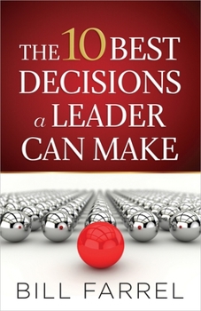 Paperback The 10 Best Decisions a Leader Can Make Book