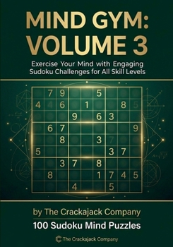 Paperback Mind Gym: Sudolku Volume 3: Sudoku Volume 3: 100 Sudoku Puzzles Book
