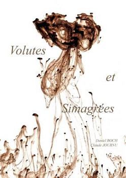 Paperback Volutes et Simagrées: Il y a toujours quelque chose derrière la haie [French] Book