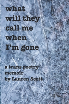 What Will They Call Me When I'm Gone