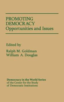 Hardcover Promoting Democracy: Opportunities and Issues Book