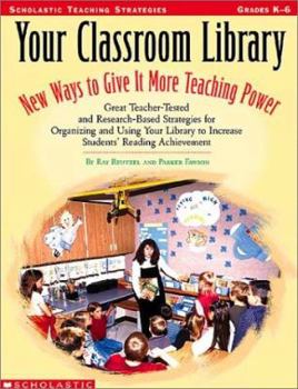 Paperback Your Classroom Library: New Ways to Give It More Teaching Power, Grades K-6 Book