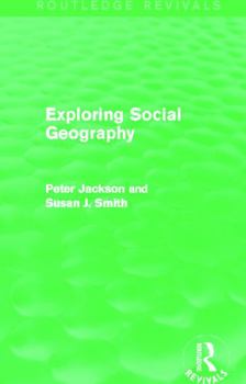 Hardcover Exploring Social Geography (Routledge Revivals) Book