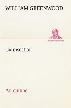 Paperback Confiscation; an outline Book