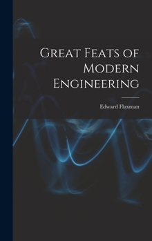 Hardcover Great Feats of Modern Engineering Book