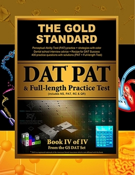 Paperback Gold Standard Introduction to the Dat, Perceptual Ability Test (Pat) Practice and Full-Length Exam (Dental Admission Test) Book