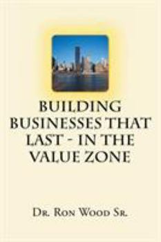 Paperback Building Businesses That Last - In The Value Zone Book