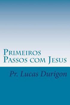 Paperback Primeiros Passos com Jesus: Discipulado I [Portuguese] Book