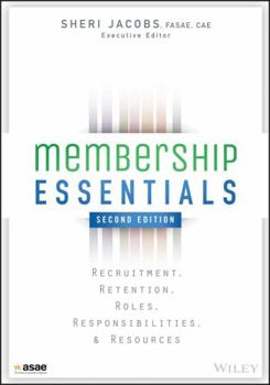 Paperback Membership Essentials: Recruitment, Retention, Roles, Responsibilities, and Resources Book