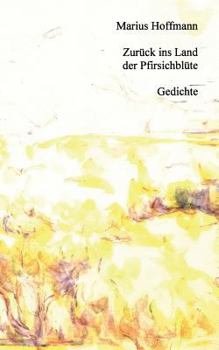 Paperback Zurück ins Land der Pfirsichblüte: Gedichte [German] Book